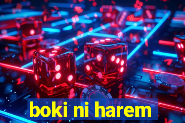 boki ni harem